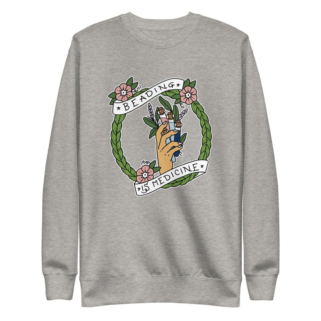 Beading Is Medicine Unisex Fleece Pullover Color, Center Etsy 日本