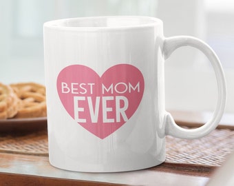 Funny Gift For Mom, Mom Mug, Funny New Mom Coffee Mug, Mothers Day Gift, Best Mom Ever Mug