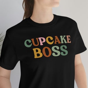 Cupcake Boss Shirt, Baking Shirt, Baking, Baking Gifts, Baking Gift, Funny Baker Shirt, Cookie Shirt, Baking Lover, Baker, Baki