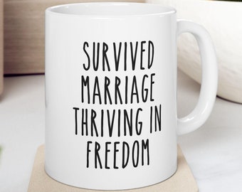 Funny Divorce Mug, Divorce Party Gift, Breakup Humor Coffee Cup, Sarcastic Ex Wife Present, Single Life Tea Mug, Divorcee Office Gift
