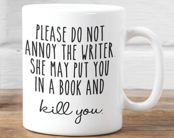 Please do not annoy the Writer, Writer Gift Ideas, Gifts For Writer, Writer Gift Ideas, Writer Mugs, Funny Writer Gift Ideas