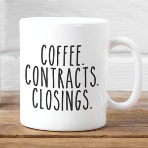 Realtor Mug, Funny Realtor Gift, Real Estate Agent Mug, Realtor Closing Gift, Funny Broker Gift, Coffee Contracts And Closings