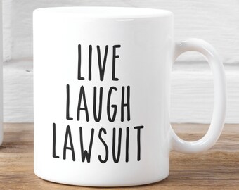 Live Laugh Lawsuit Mug, Funny Lawyer Mug, Trending Mug, Funny Gift For Friend, Gift For Lawyer, Gift For Law Student