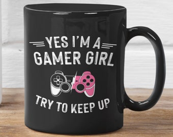 Yes I'm A Gamer Girl Tasse