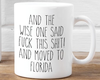 Moving to Florida Gift, Relocating to Florida Gift, Florida Mug, Co-worker relocation present, Moving away gift, Funny Moving Gift
