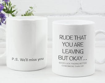 Onbeleefd dat je weggaat, veel succes met het vinden van betere collega's, afscheidscadeau voor collega, collega-cadeau, collega die vertrekt, pensioencadeau