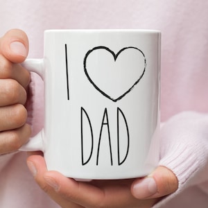 I Love Dad Coffee Mug for Father, New Dad Gifts, Fathers Day, Baby shower gift, Daddy gift, Rae Dunn Inspired Style
