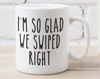 Taza de café romántica, regalos de nueva relación, taza del Día de San Valentín, novio de novia de citas, regalo de aniversario, estoy tan contento de haber deslizado hacia la derecha