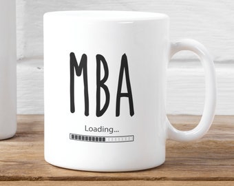 Regalo para estudiantes de MBA, regalos de graduación de MBA, regalos de MBA, taza de MBA, estudiante de doctorado, carga de MBA, regalos divertidos para graduados de MBA, estudiante de MBA
