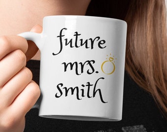 Future mrs mug, personalized future mrs mug gift, bride mug, engagement gift mug, bridal shower gift, future mrs gifts, wifey mugs, mrs mug