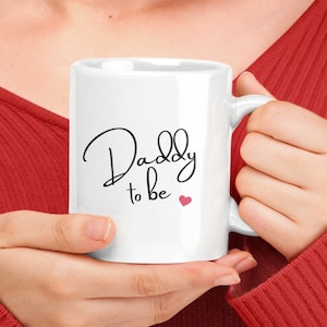 Daddy to be mug, dad mug, father to be gift, fathers day gift, mens gift, pregnancy reveal, husband gift, daddy birthday gift, dad mugs