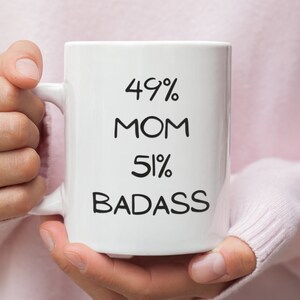 Mom gifts, Gift for Mom, Gift from Husband, Christmas Gift Mom, Gift Idea For Mom, Mom Coffee Mug, Badass Mom, Mom Mug, Mother&#39;s Day Gift