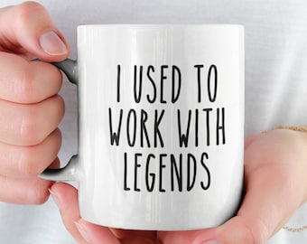 Geschenk zum Weggehen für Mitarbeiter, Mitarbeiter, die gehen, neues Job-Geschenk für ihn oder sie, lustige neue Job-Tasse, Auf Wiedersehen Mitarbeiter, den ich verwendet habe, um mit Legenden zu arbeiten