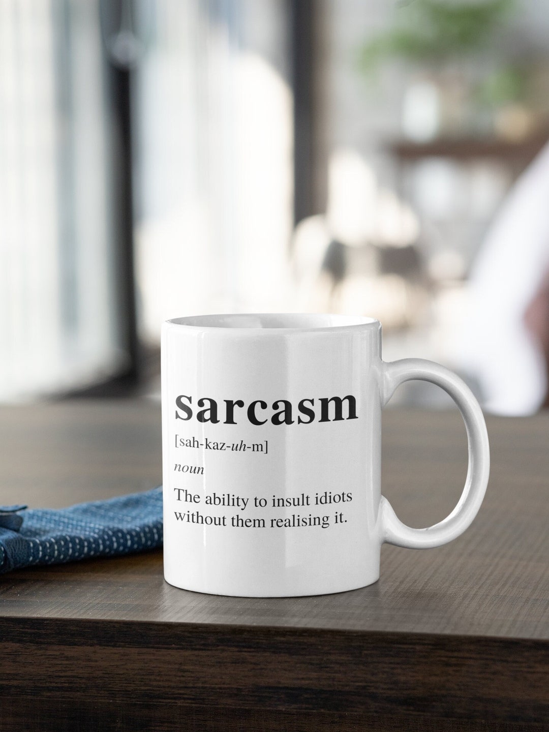 Sarcasm Definition Mug, the Ability to Insult Idiots Mug, Sarcastic