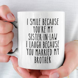 New Sister in Law Gift, Sister-in-Law Mug Gifts for Sister in Law, Coffee Mug Sister in Law, Birthday Gift Sister in Law Wedding In law Gift