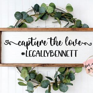 You Personalize, Capture The Love, Hashtag, Wedding, Instagram Wedding, Instagram Hashtag, Hashtag Wedding, Marriage, SVG PNG DXF eps