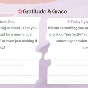May include: A white rectangular journal page titled Gratitude & Grace with two sections. The left side asks Today I offer gratitude for... with writing lines. The right side asks Today I give myself grace for... with writing lines and pencil icons.