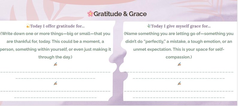 May include: A white rectangular journal page titled Gratitude & Grace with two sections. The left side asks Today I offer gratitude for... with writing lines. The right side asks Today I give myself grace for... with writing lines and pencil icons.
