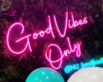 Good vibes 2024 only sign neon
