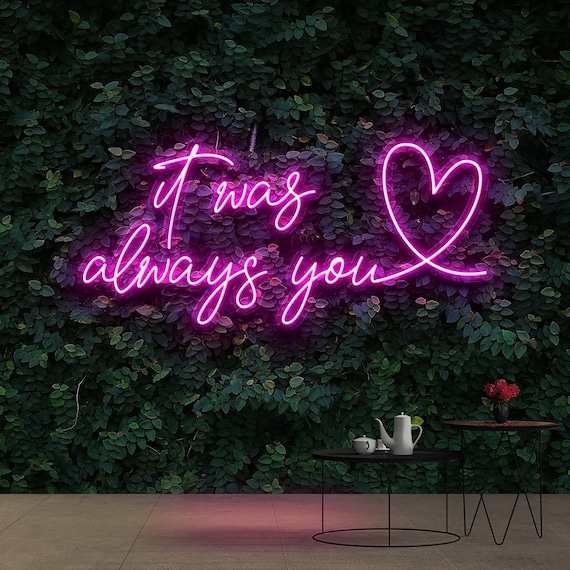 It was always you on sale light up sign