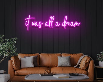 It was all a dream 1 line customized neon sign, wall lights, room decor, wedding gift , personalized wedding, home decor, decor party