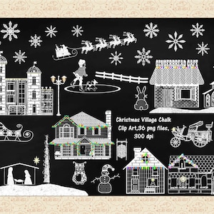 May include: Chalk-style Christmas village clip art on a black background. The image includes various buildings, snowflakes, a sleigh, Santa with reindeer, and the text "Christmas Village Chalk".