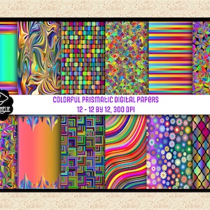 May include: Twelve digital papers with colorful prismatic patterns. The patterns include swirls, squares, flowers, stripes, and geometric shapes. The papers are 12 inches by 12 inches and 300 DPI.