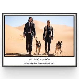 Puede incluir: Un póster de película para la película "John Wick: Parabellum" con Keanu Reeves y Halle Berry caminando por un desierto con dos pastores alemanes. El texto en el póster dice "Nothing's Ever Just A Conversation With You, John."