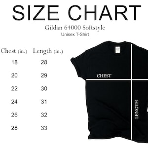 May include: Size chart for Gildan 64000 Softstyle Unisex T-Shirt. The chart shows chest and length measurements in inches for sizes S, M, L, XL, 2XL, and 3XL.