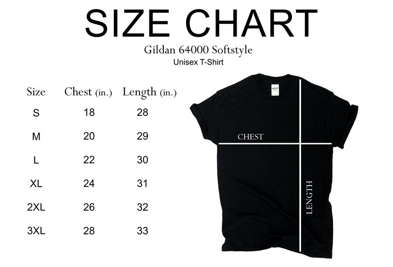 May include: Size chart for Gildan 64000 Softstyle Unisex T-Shirt. The chart shows chest and length measurements in inches for sizes S, M, L, XL, 2XL, and 3XL.