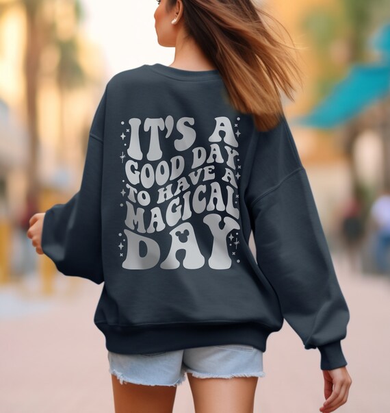 Its a Good Day to Have a Magical Day Mickey Unisex Crewneck