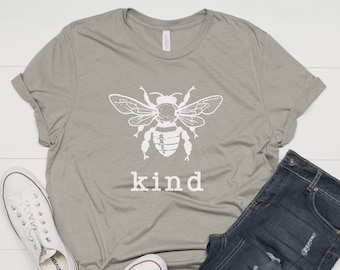 Bee Kind T Shirt Unisex, Bumble Bee Shirt, Bee T Shirt for Men or Women, Save the Bees Shirt