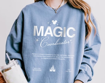 Magic Coordinator Sweatshirt, Disney Magic crewneck, Disney Family sweater, Disneyland Vacation Shirt Mickey Magic Sweatshirt with Pixiedust