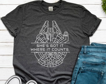 Millennium Falcon She's Got it Where it Counts Unisex T Shirt, Star Wars Fan Shirt, Galaxys Edge Shirt