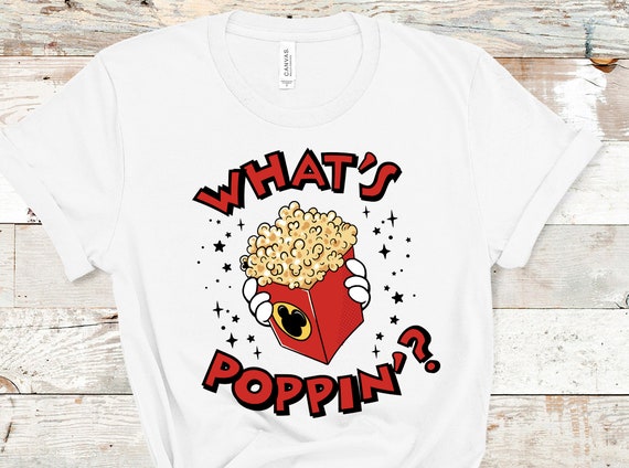 Shirt What's Poppin' Corn Popper Toy Inspired Gift Funny T-Shirt Shirt What's Poppin' Corn Popper Toy Inspired Gift Funny T-Shirt