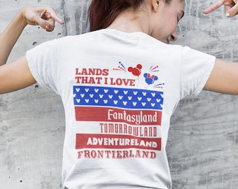 Lands That I Love Disneyland Fourth of July Shirt, Disney Patriotic T Shirt Unisex, Mickey 4th of July shirt for Disney fan vacation