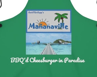 BBQ in Mañanaville apron. For every Jimmy Buffett fan BBQ-ing in Margaritaville.