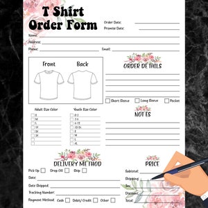May include: A printable T-shirt order form with a floral design. The form includes sections for customer information, order details, delivery method, and price. The form also includes a visual representation of a T-shirt with the option to customize the front and back.