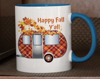 Happy Fall Y'all Coffee Mug, camping with autumn leaves is the perfect way to say hello to fall, by going out and enjoying natures finest.