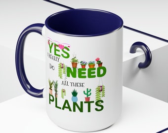 Funny Plant Lover Coffee Mug, Gardener Gift