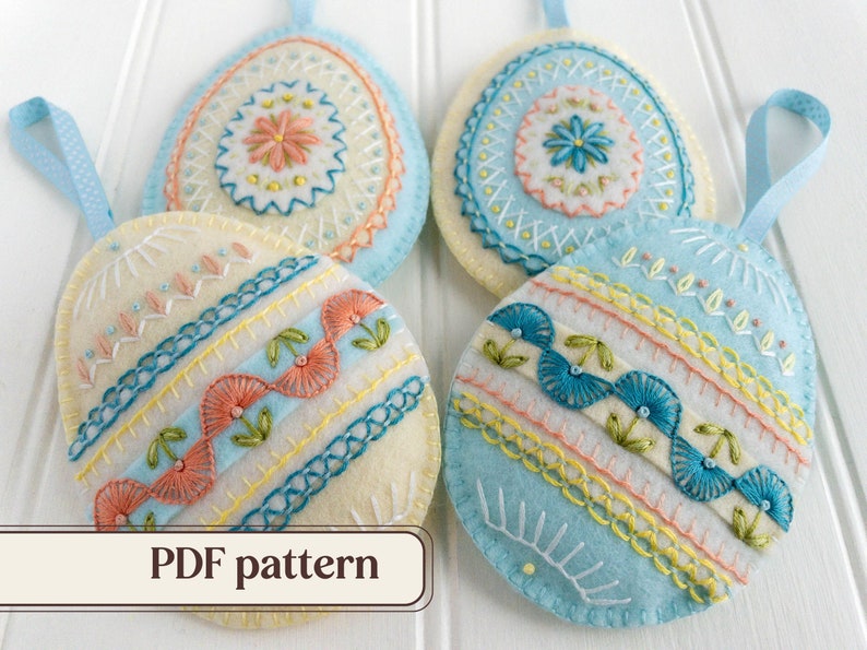 Embroidered felt Easter eggs, PDF pattern, Easter egg ornaments set, Easter craft, Hand embroidered wool felt decorations, DIY Easter gift image 1