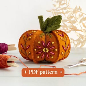 Felt pumpkin embroidery pattern, ‘Amber glow’ DIY floral ornament or pin cushion (PDF download)