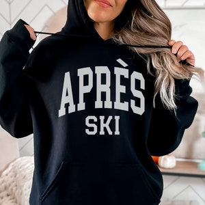 Après Ski Hoodie, Women&#39;s Hoodie, Ski Sweatshirt, Winter Sweater, Holiday Apparel, Cozy Ski Lodge Sweatshirt, gifts for her,