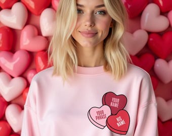 Personalized Candy Hearts Sweatshirt, Women's Valentine Shirt, Valentines Sweatshirt, Custom Valentine's Day Gift, Personalized Shirt