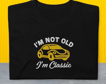 I'm Not Old I'm Classic Hippie Retro Bug Beetle Car T Shirt I'm Not Old I'm Classic Hippie Retro Bug Beetle Car T Shirt