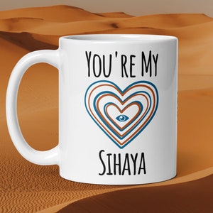 Dune Inspired Mug, Valentines Day Gift For Her, Coffee Mug Gift For Wife, Significant Other Gift For Girlfriend, You&#39;re My Sihaya Hearts Mug