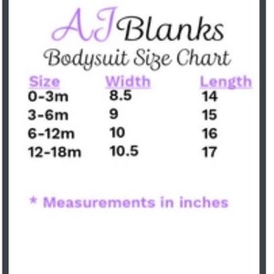 May include: A chart showing the width and length of baby bodysuits in inches, by size. The sizes are 0-3 months, 3-6 months, 6-12 months, and 12-18 months.