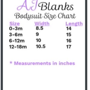 May include: Bodysuit size chart with measurements in inches. The chart shows the size, width, and length of bodysuits for babies from 0-3 months to 12-18 months.