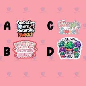 Assorted Diabetic Stickers - Diaversary Stickers - T1D Stickers - Diabetic Stickers - Sweet and Prickly