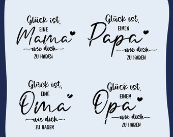 Plotterdatei „Glück ist eine Mama wie dich zu haben“, SVG DXF PNG, Deutsch Spruch, Muttertag, Vatertag, Oma Opa